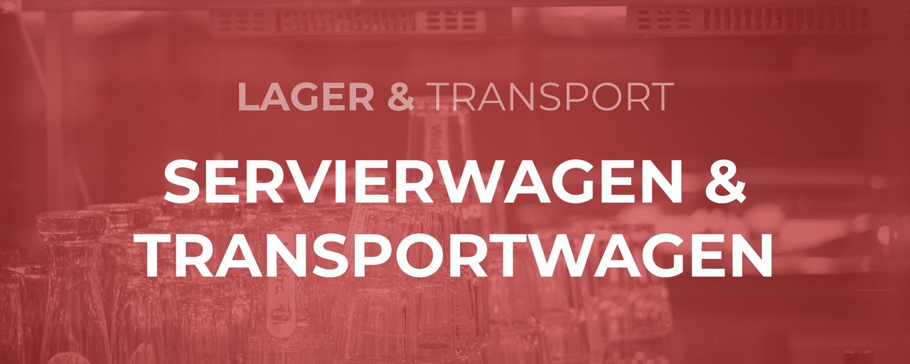 Servierwagen & Transportwagen - GastroDeals